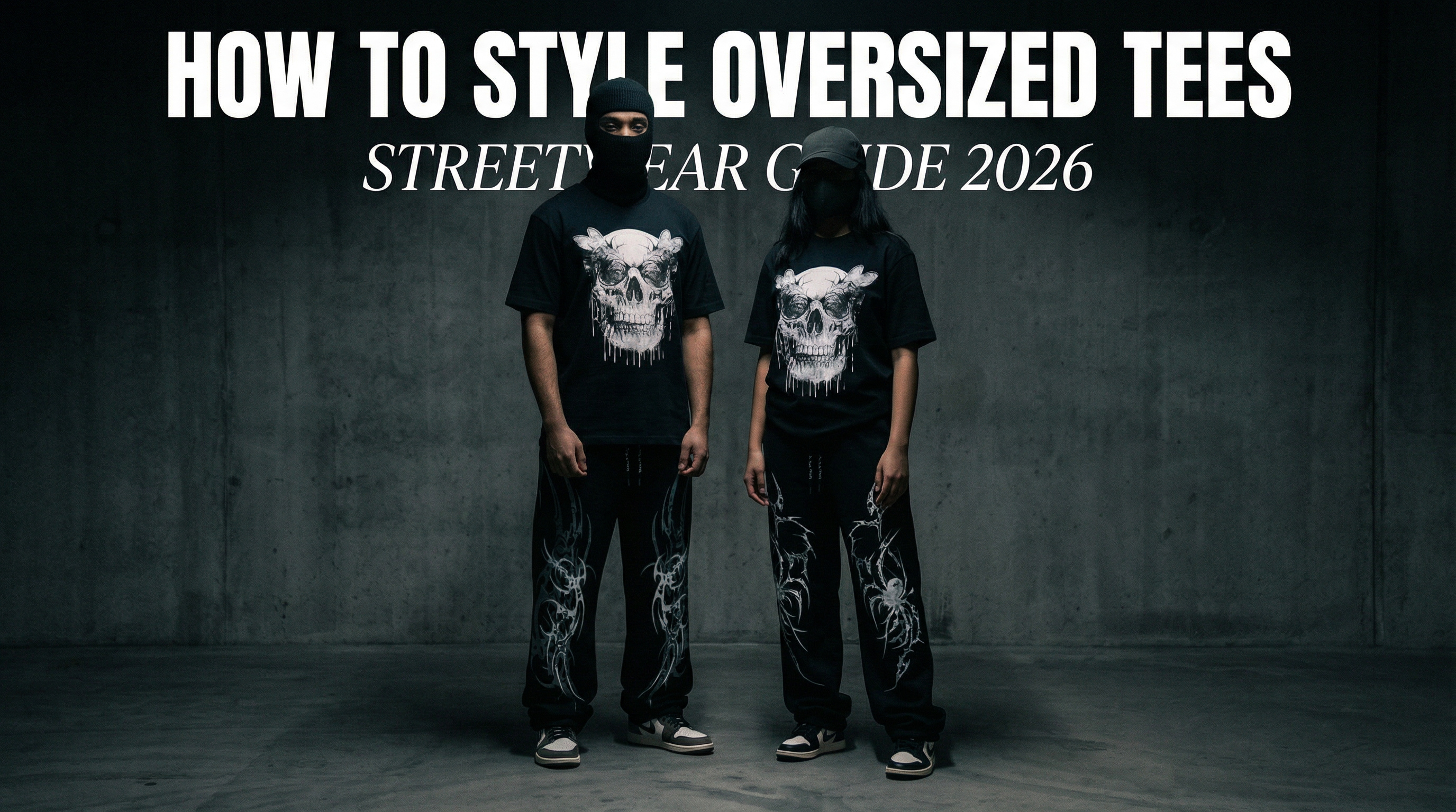 How to Style Oversized T-Shirts for Men and Women (Streetwear Guide 2026)